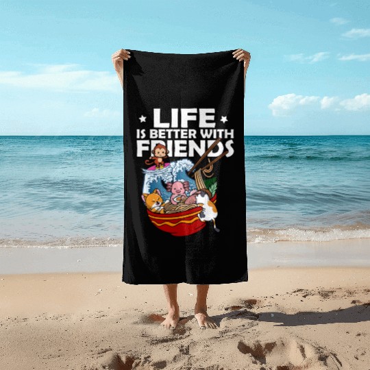 Life Is Better With Friends Ramen | Ramen Lover Beach Towels