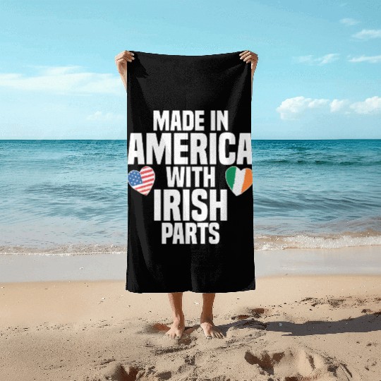 MADE IN AMERICA WITH IRISH PARTS Beach Towels