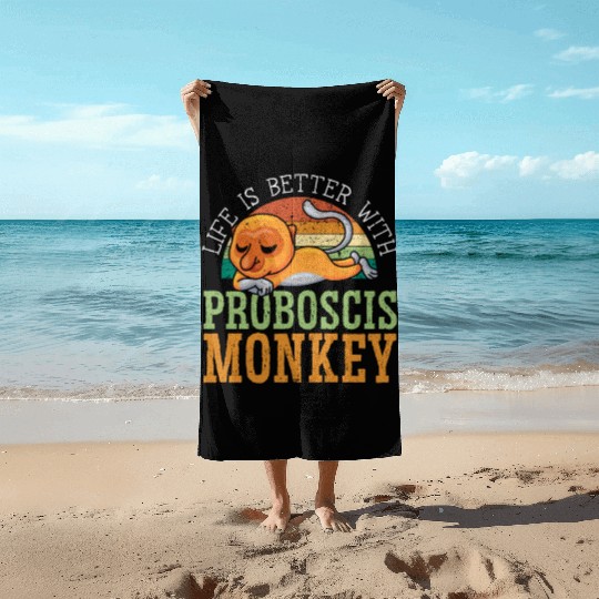 Life Is Better With Proboscis Monkey Ape Zookeeper Beach Towels