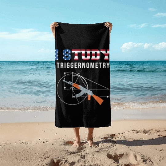 I Study Triggernometry - Gun Lover Beach Towels