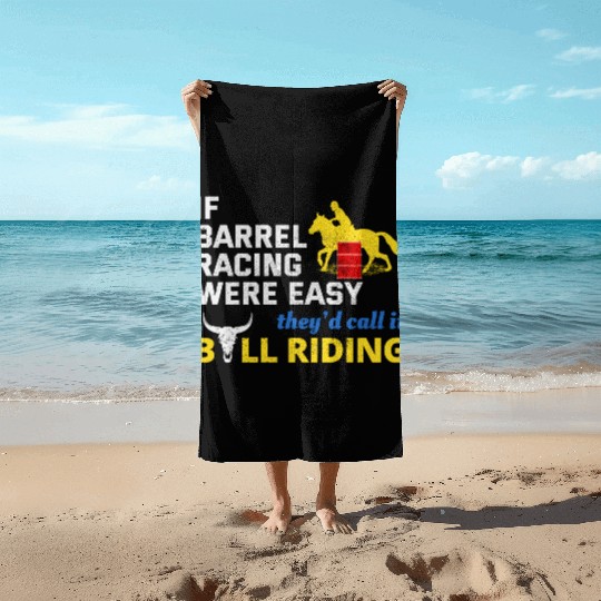 Barrel Racer Rodeo Racing Horse Riding Race Funny Beach Towels