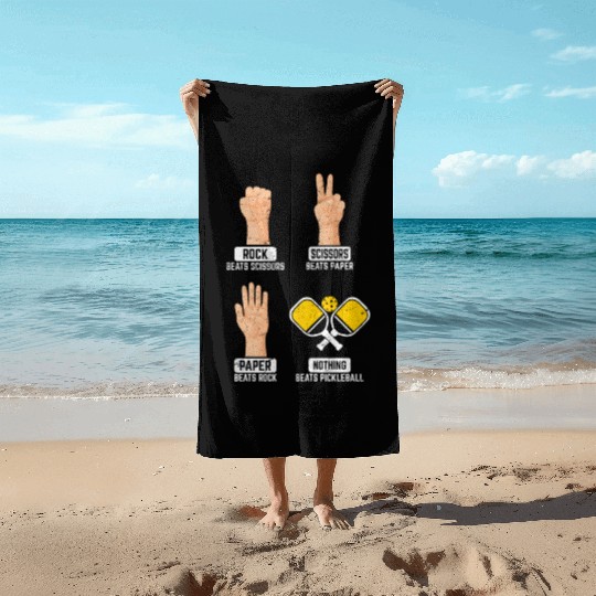 Rock Paper Scissors Nothing Beats Pickleball Playe Beach Towels