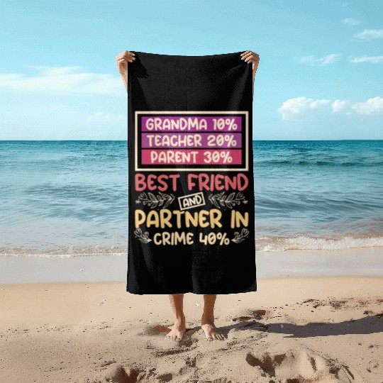 Grandma best friend and partner in crime Beach Towels