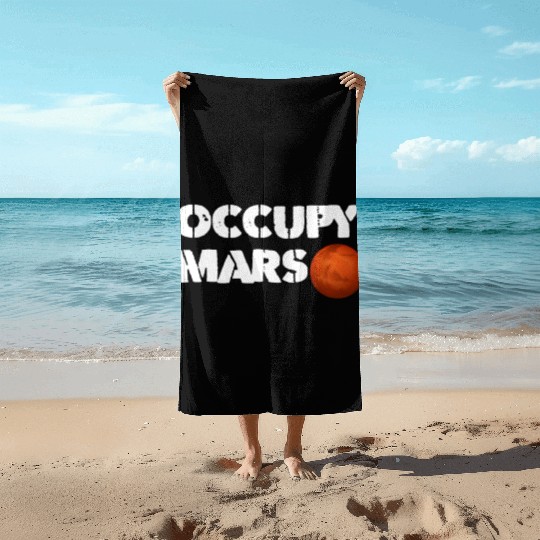 Occupy Mars Beach Towels