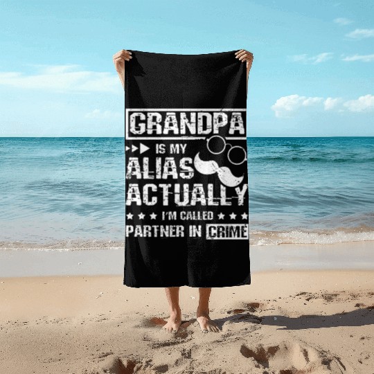 Grandpa partner in crime Beach Towels