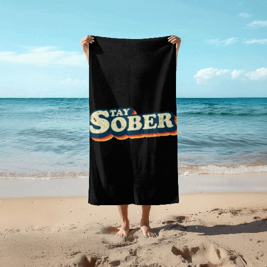 Stay Sober Retro Vintage | Sobriety Beach Towels