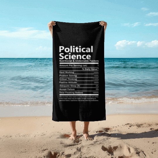Political Science Beach Towels - Nutritional And Undeni