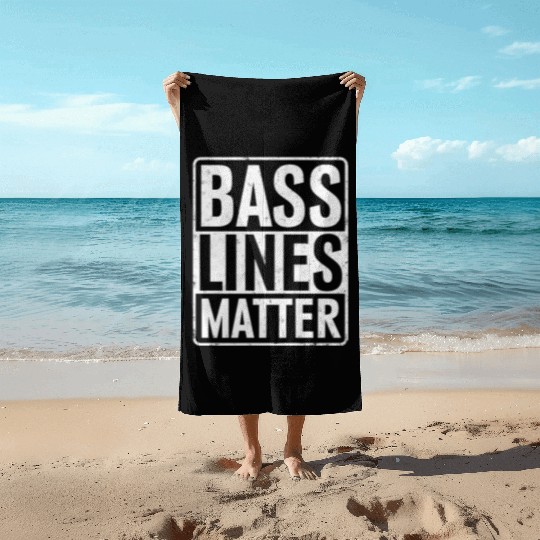 Bass Lines Matter Bass Guitar Bassist EDM Music Beach Towels