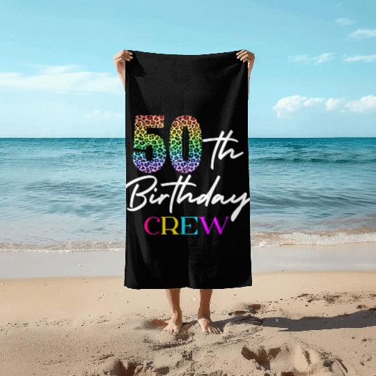 50th Birthday Crew 50 Party Crew Group Friends Beach Towels
