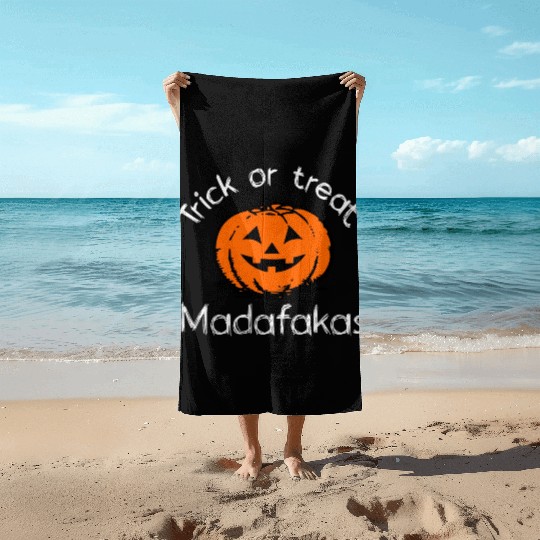 Halloween smiling pumpkin trick or treat madafakas Beach Towels
