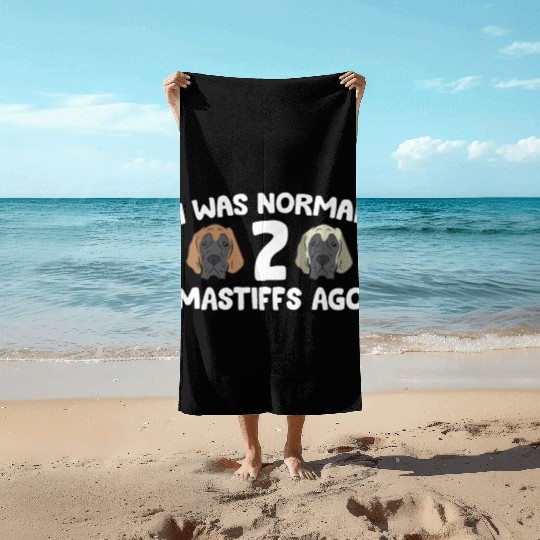 I Was Normal 2 Mastiffs Ago Cane Corso Mastiff Beach Towels