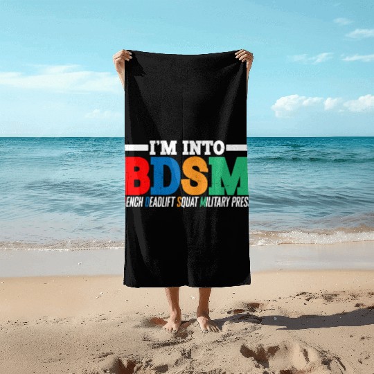 Im Into BDSM Bench Squat Deadlift Military Press16 Beach Towels