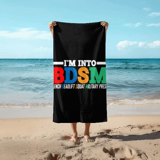 Im Into BDSM Bench Squat Deadlift Military Press16 Beach Towels
