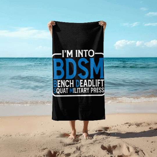 Im Into BDSM Bench Squat Deadlift Military Press15 Beach Towels