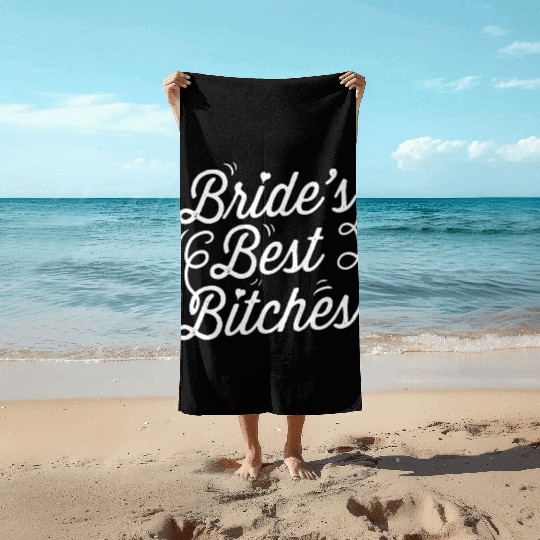 Bachelorette Party Bride's Best Bitches Gift Beach Towels