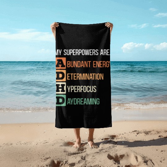My Superpowers Are ADHD Embrace Neurodiversity Beach Towels