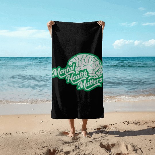 mental health matters quote Beach Towels