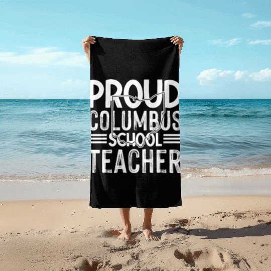 Proud columbus school teacher Columbus Ohio School Beach Towels