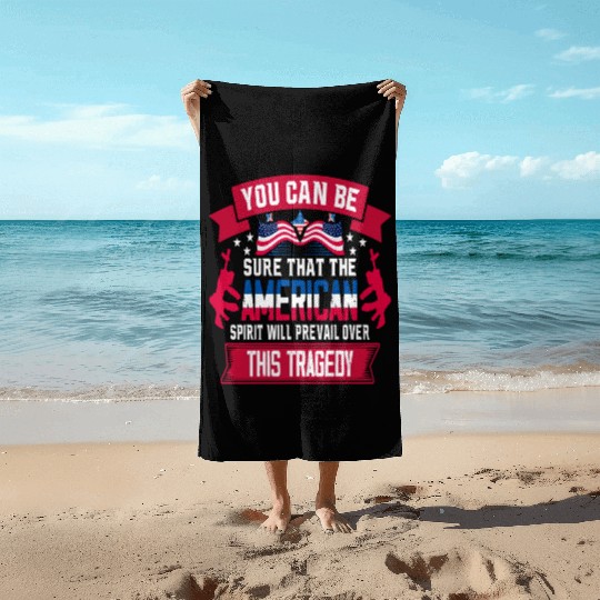 Patriot Day 9 11 American Spirit Beach Towels