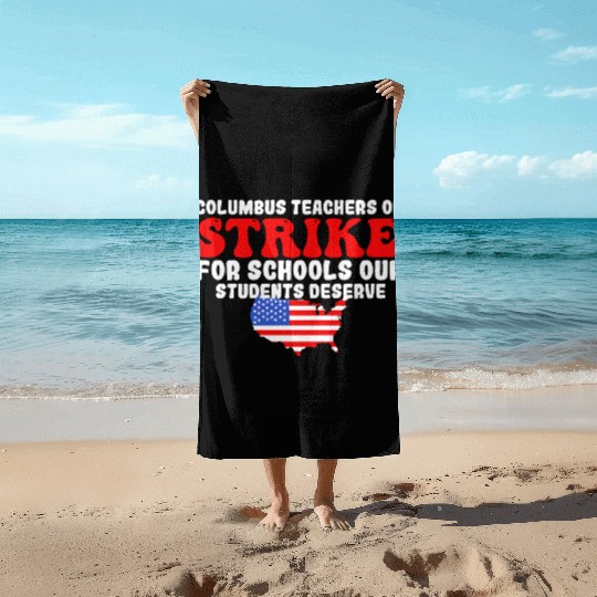 columbus ohio school teachers strike oh teacher Beach Towels