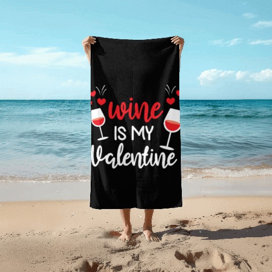 Wine Lover Clothing Gifts for Him Her Wine Is My Beach Towels