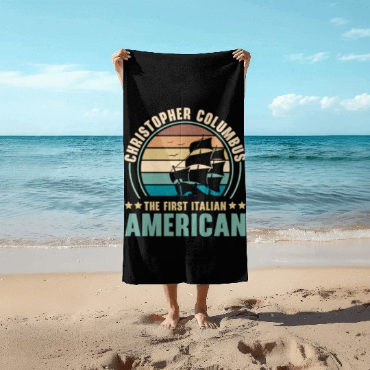 Columbus Day Navigator Ship Christopher Columbus Beach Towels