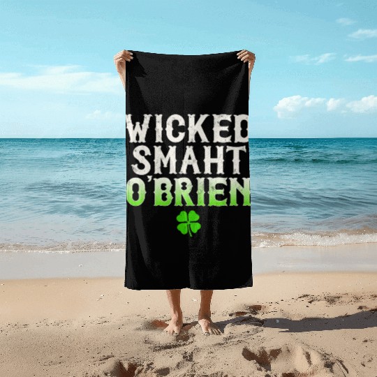 Wicked Smaht O'Brien Clan Boston Irish Slang Beach Towels