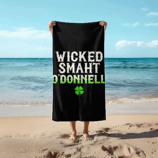 Wicked Smaht O'Donnell Clan Boston Irish Slang Beach Towels