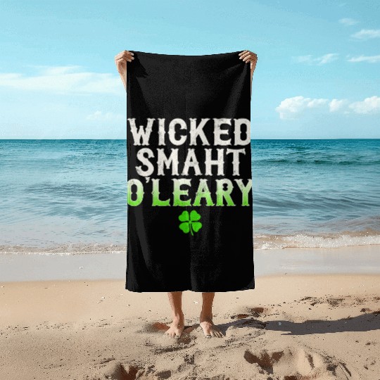 Wicked Smaht O'Leary Clan Boston Irish Slang Beach Towels
