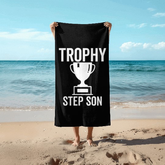 Trophy Step Son Beach Towels