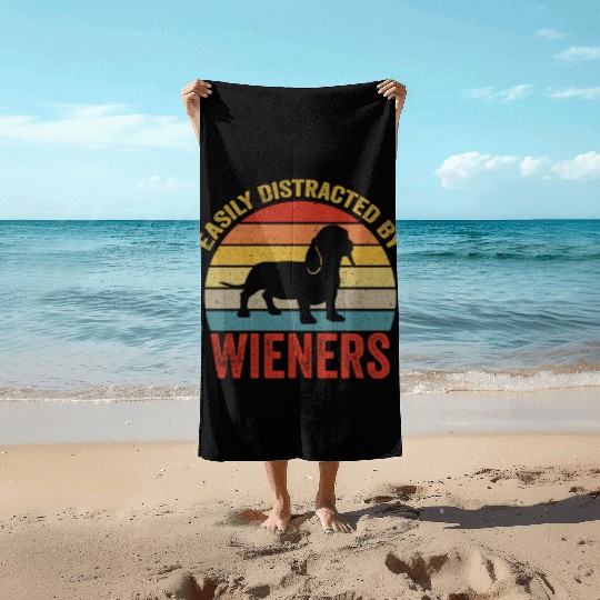 Easily Distracted By Wieners For Dog Lover Beach Towels