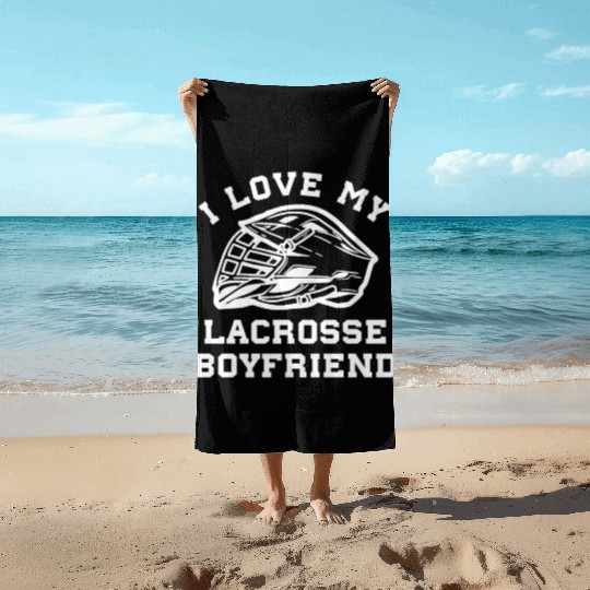 Lacrosse I Love My Lacrosse Boyfriend Beach Towels