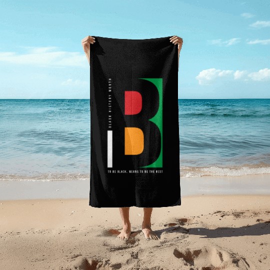 Black History Month Quote Beach Towels