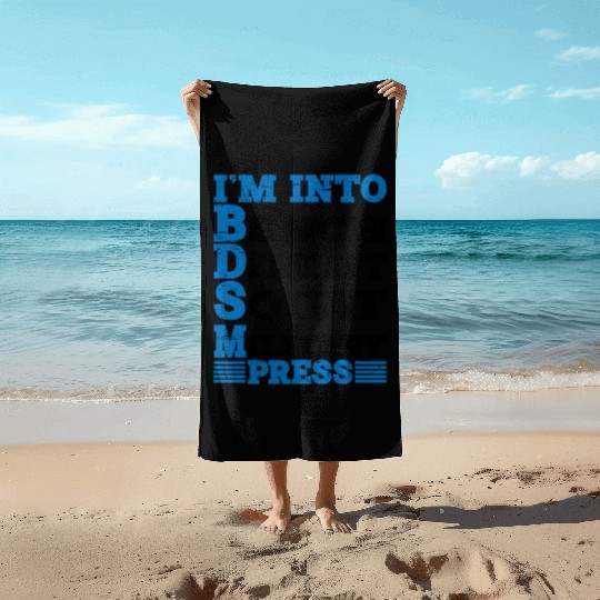 Im Into BDSM Bench Squat Deadlift Military Press10 Beach Towels