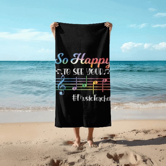 Music Teacher First Day of School Beach Towels