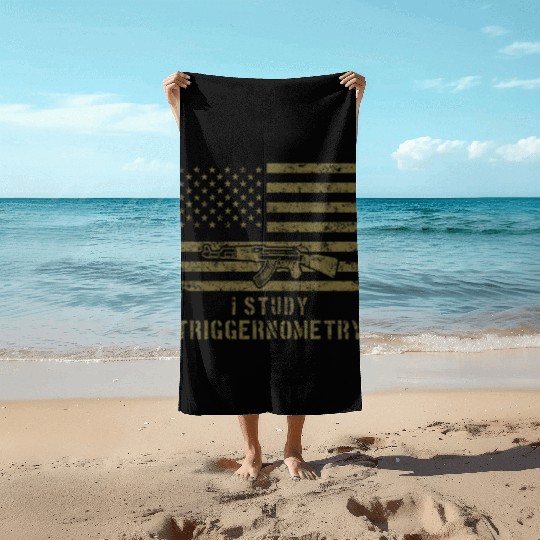 I Study Triggernometry Gun Lover Beach Towels