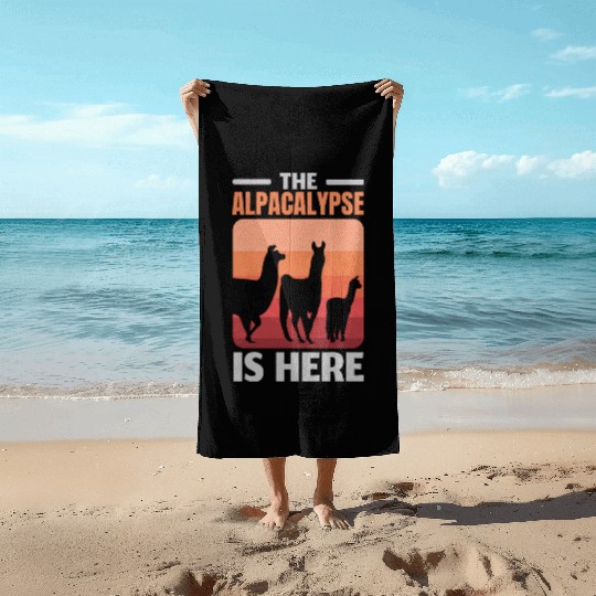 The Alpacalypse Is Here Llama Alpaca Whisperer Beach Towels