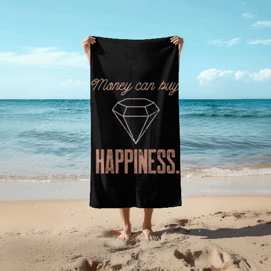 Jewelry Bling Money Can Buy Happiness Funny Diamon Beach Towels