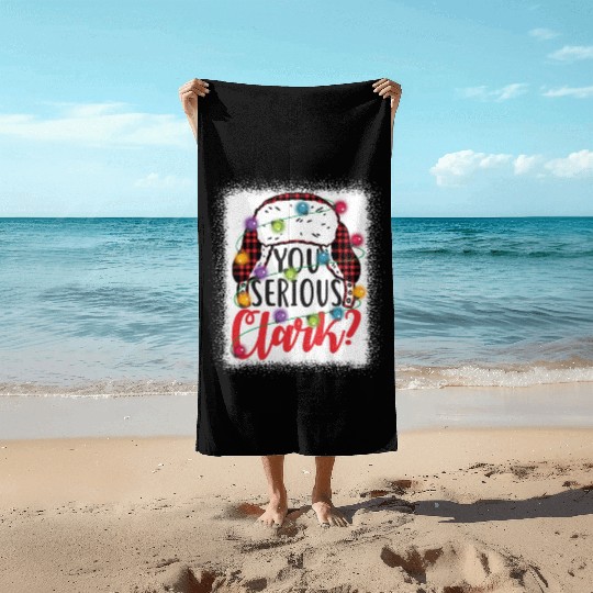 You Serious Clark Christmas Vacation Beach Towels
