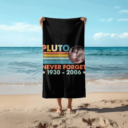 Pluto Never Forget Astronomy Space Science Nerd Beach Towels
