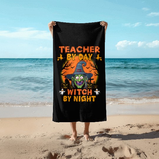 Teacher By Day Witch By Night Beach Towels