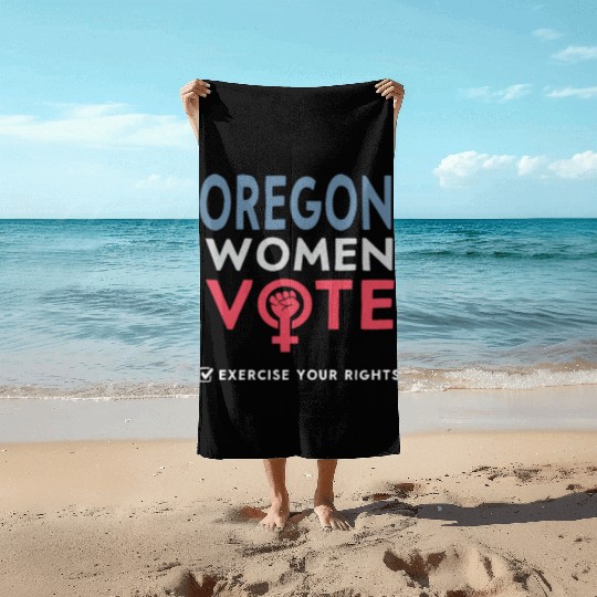 Oregon Women Vote Voter 2022 Election Feminist Beach Towels