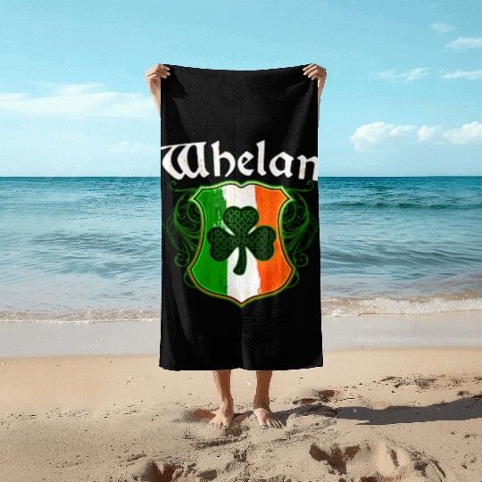 Whelan Irish Surname Ireland Flag Shield Shamrock Beach Towels
