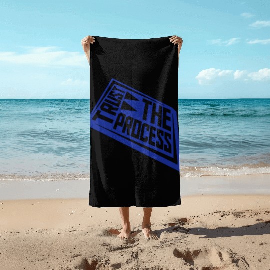 trust the process quote Beach Towels