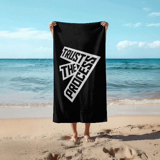 trust the process quote Beach Towels