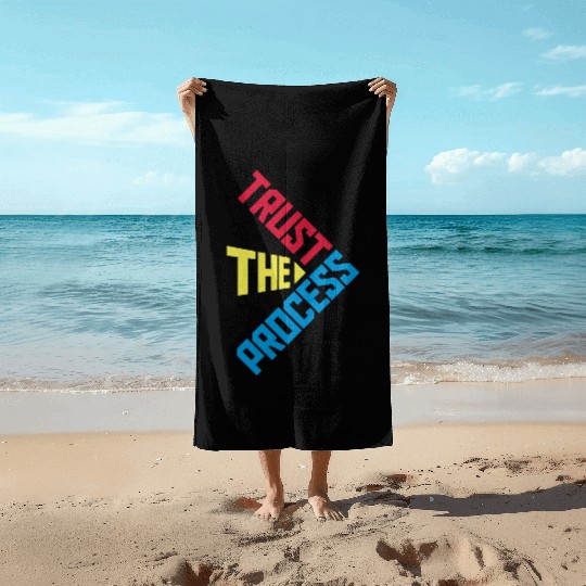 trust the process quote Beach Towels