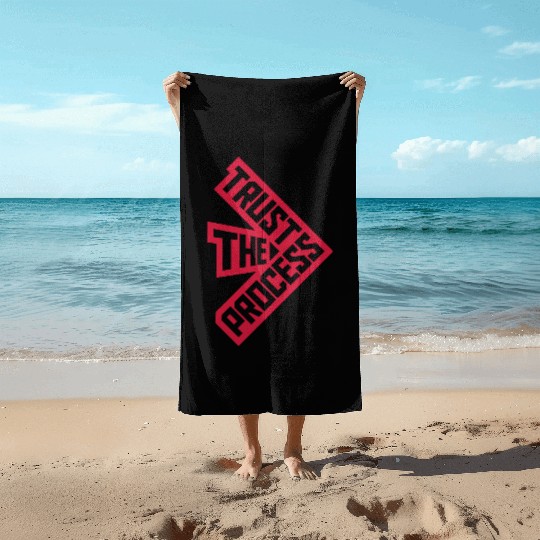 trust the process quote Beach Towels