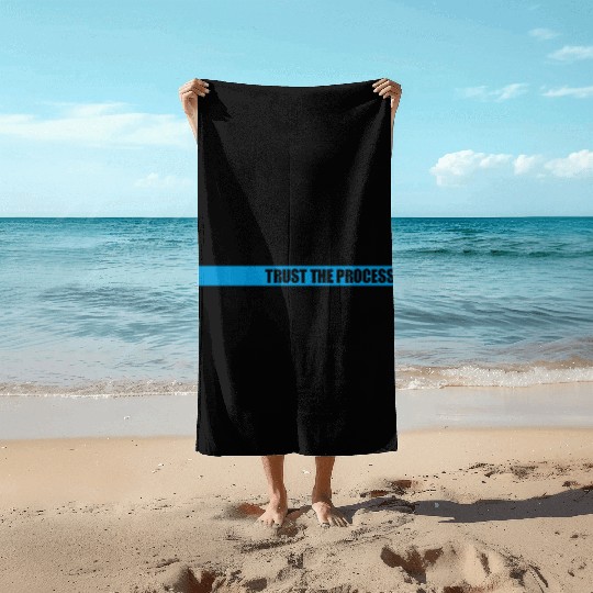 trust the process quote Beach Towels