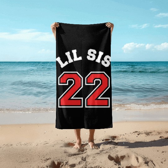 Lil Sis 2022 Little Sister Baby Family Birth Child Beach Towels