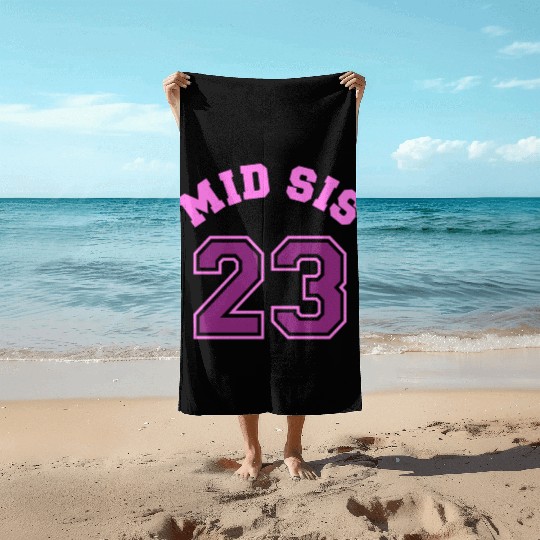 Mid Sis 2023 Middle Sister Baby Birth Child Beach Towels